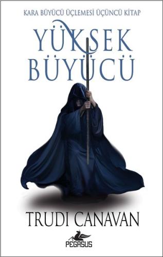 Yüksek Büyücü-Kara Büyücü Üçlemesi 3.Kitap