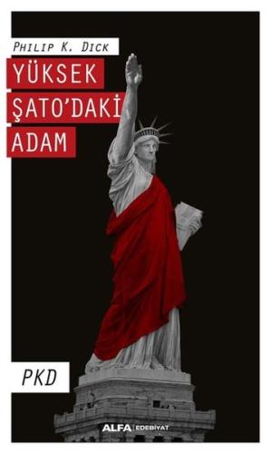 Yüksek Şatodaki Adam | Kitap Ambarı