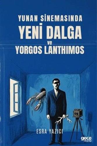 Yunan Sinemasında Yeni Dalga ve Yorgos Lanthimos