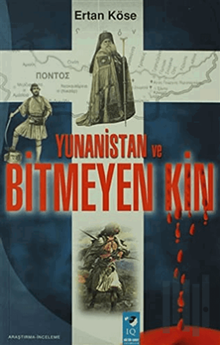 Yunanistan ve Bitmeyen Kin