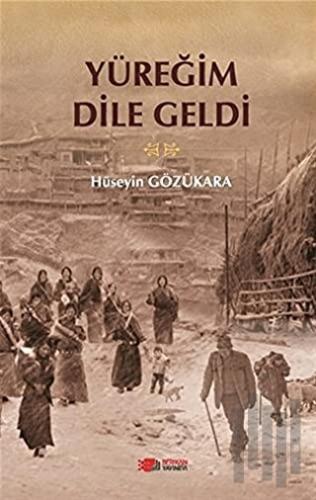 Yüreğim Dile Geldi