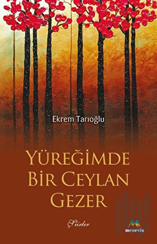 Yüreğimde Bir Ceylan Gezer