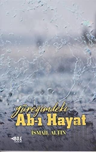 Yüreğimdeki Ab-ı Hayat