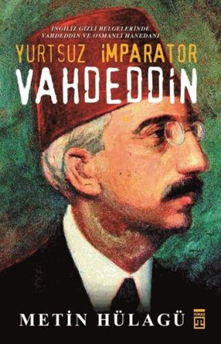 Yurtsuz İmparator Vahdeddin
