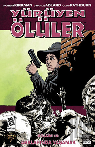 Yürüyen Ölüler Cilt 12 - Aralarında Yaşamak