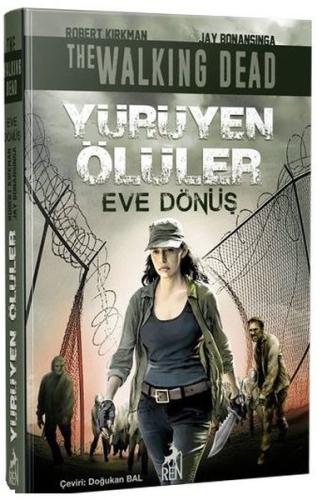 Yürüyen Ölüler: Eve Dönüş