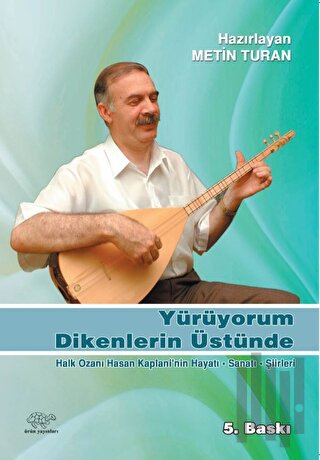 Yürüyorum Dikenlerin Üstünde