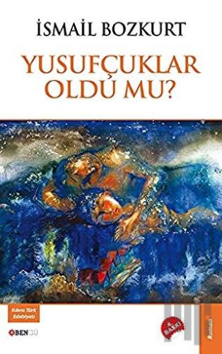 Yusufçuklar Oldu Mu?