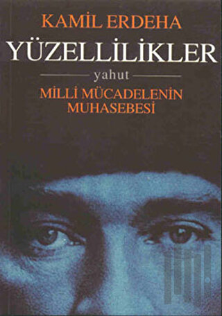 Yüzellilikler Yahut Milli Mücadelenin Muhasebesi