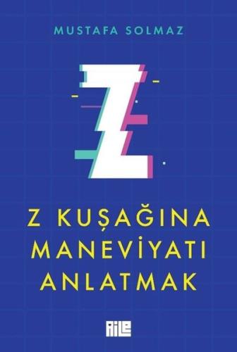 Z Kuşağına Maneviyatı Anlatmak | Kitap Ambarı