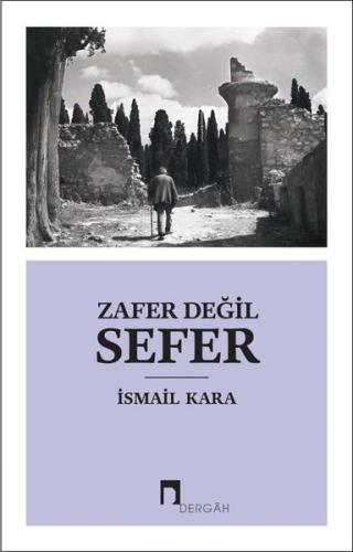 Zafer Değil Sefer | Kitap Ambarı