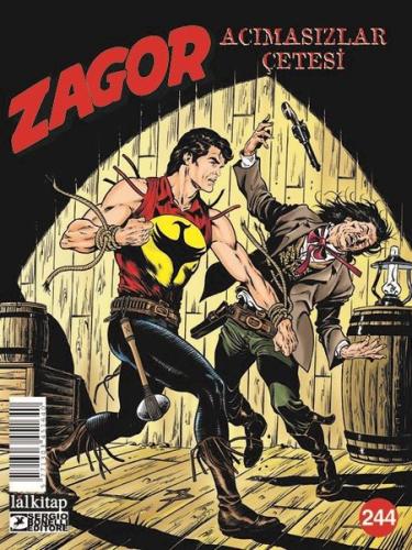 Zagor Sayı 244: Acımasızlar Çetesi | Kitap Ambarı