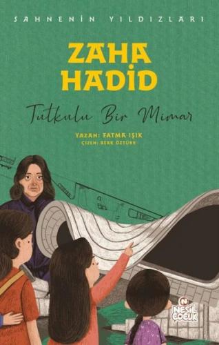 Zaha Hadid: Tutkulu Bir Mimar - Sahnenin Yıldızları