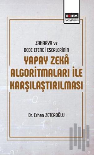 Zaharya ve Dede Efendi Eserlerinin Yapay Zeka Algoritmaları ile Karşılaştırılması