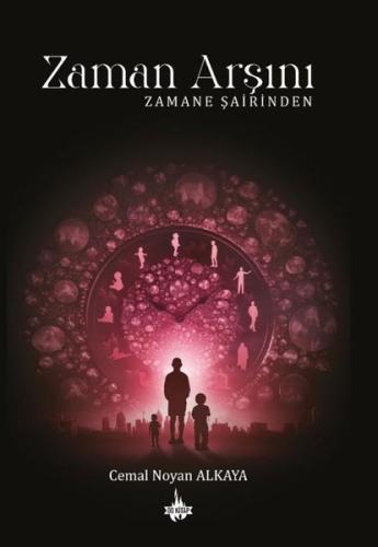 Zaman Arşını - Zamane Şairinden