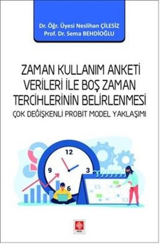 Zaman Kullanım Anketi Verileri İle Boş Zaman Tercihlerinin Belirlenmesi - Çok Değişkenli Probit Mode