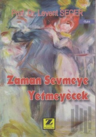 Zaman Sevmeye Yetmeyecek