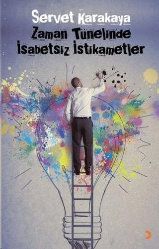 Zaman Tünelinde İsabetsiz İstikametler