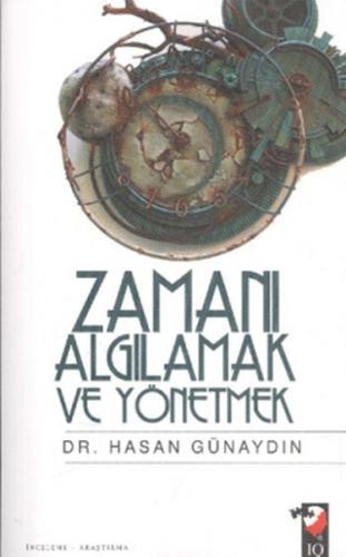 Zamanı Algılamak ve Yönetmek | Kitap Ambarı