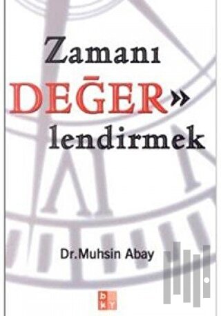 Zamanı Değerlendirmek
