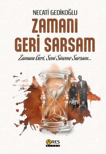 Zamanı Geri Sarsam | Kitap Ambarı