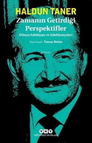 Zamanın Getirdiği Perspektifler - Dünya Edebiyatı ve Edebiyatçıları | 