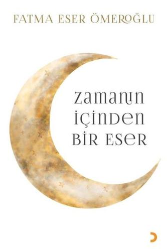 Zamanın İçinden Bir Eser | Kitap Ambarı