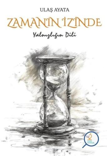 Zamanın İzinde - Yalnızlığın Dili