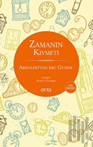 Zamanın Kıymeti (Özel Baskı) | Kitap Ambarı