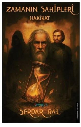 Zamanın Sahipleri: Hakikat