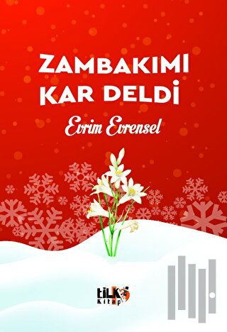 Zambakımı Kar Deldi