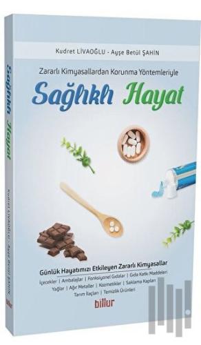 Zararlı Kimyasallardan Korunma Yöntemleriyle Sağlıklı Hayat | Kitap Am