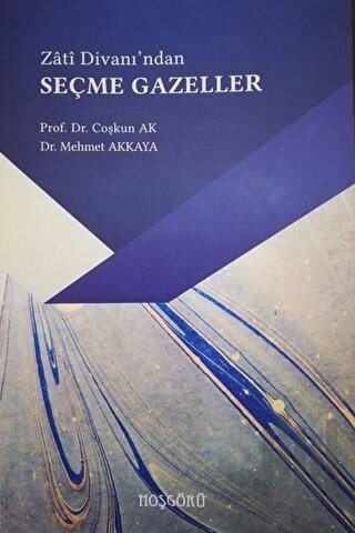 Zati Düvanı'ndan Seçme Gazeller