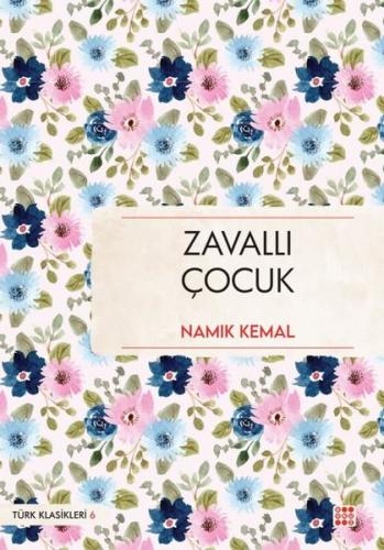 Zavallı Çocuk - Türk Klasikleri 6 | Kitap Ambarı