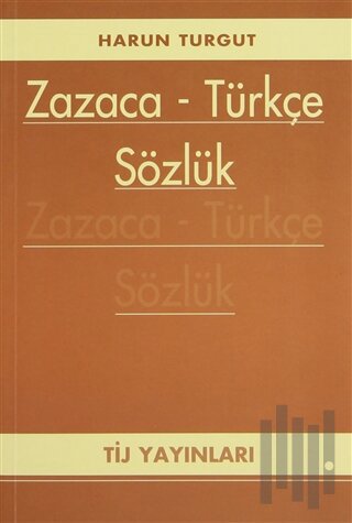 Zazaca - Türkçe Sözlük