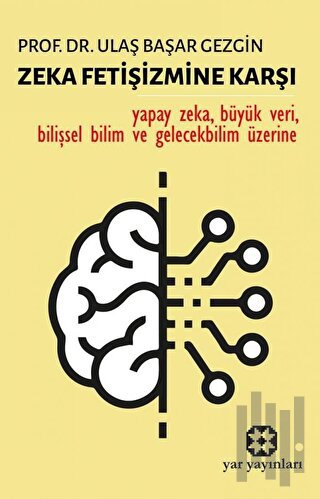 Zeka Fetişizmine Karşı | Kitap Ambarı