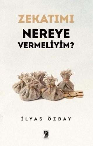 Zekatımı Nereye Vermeliyim? | Kitap Ambarı