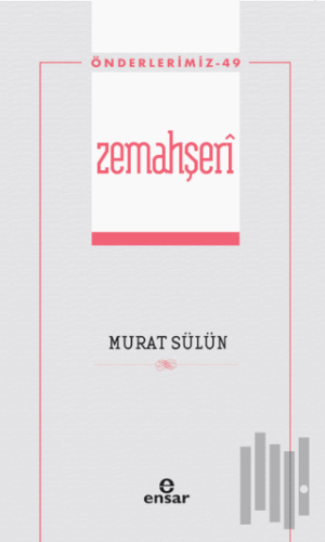 Zemahşeri (Önderlerimiz-49)