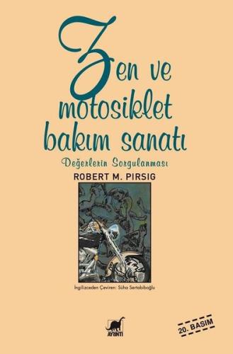 Zen ve Motosiklet Bakım Sanatı - Değerlerin Sorgulanması
