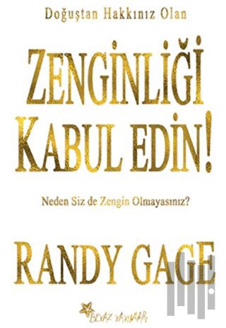 Zenginliği Kabul Edin! | Kitap Ambarı