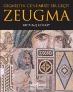 Zeugma  Geçmişten Günümüze Bir Geçit