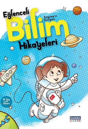 Zeynep'in Dünyası - Eğlenceli Bilim Hikayeleri | Kitap Ambarı