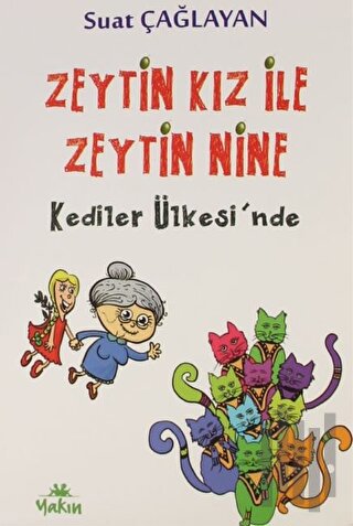 Zeytin Kız ile Zeytin Nine Kediler Ülkesi'nde