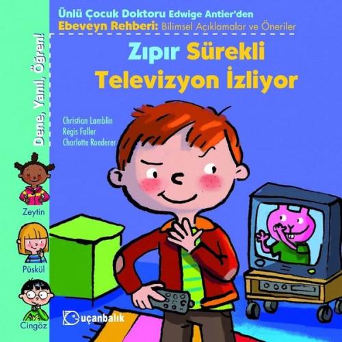 Zıpır Sürekli Televizyon İzliyor-Dene-Yanıl-Öğren
