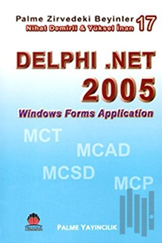 Zirvedeki Beyinler 17 / Delphi 9.Net 2005