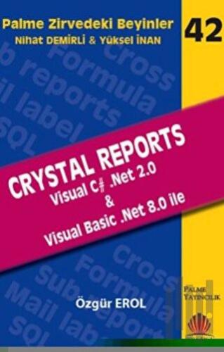 Zirvedeki Beyinler 42 / CRYSTAL REPORTS | Kitap Ambarı