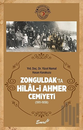 Zonguldak’ta Hilal-i Ahmer Cemiyeti | Kitap Ambarı