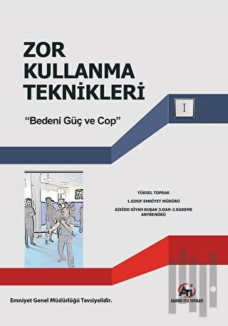 Zor Kullanma Teknikleri