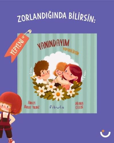 Zorlandığında Bilirsin: Yanındayım Yapabilirsin (Ciltli) | Kitap Ambar