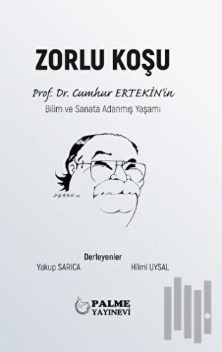 Zorlu Koşu (Ciltli)